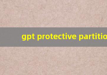 gpt protective partition